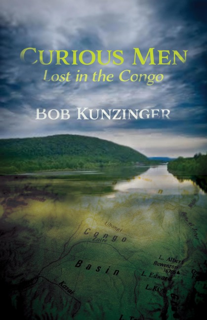Curious Men - Bob Kunzinger
