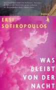 Cover-Bild zum Titel 'Was bleibt von der Nacht' von 'Ersi Sotiropoulos'