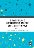 Cover-Bild zum Titel 'Human Service Organizations and the Question of Impact' von ''