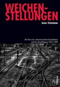 Cover-Bild zum Titel 'Weichenstellungen' von 'Jonas Steinmann'