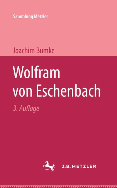 Wolfram von Eschenbach - Joachim Bumke
