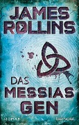 Cover-Bild zum Titel 'Das Messias-Gen' von 'James Rollins'
