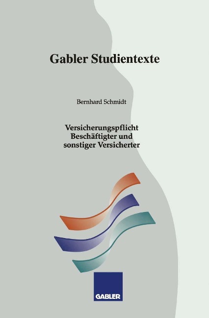 Versicherungspflicht Beschäftigter und sonstiger Versicherter - Bernhard Schmidt