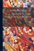 Cover-Bild zum Titel 'Carbon Dioxide Fixation And Photosynthesis' von 'Jf Danielli, R. Brown'