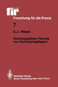 Cover-Bild zum Titel 'Rechnergestützte Planung von Durchlaufregallagern' von 'Ernst-Jürgen Ribbert'
