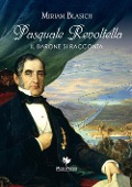 Cover-Bild zum Titel 'Pasquale Revoltella. Il barone si racconta' von 'Miriam Blasich'