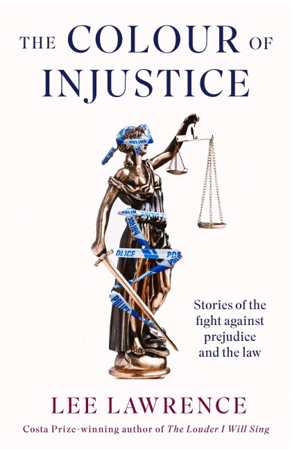 The Colour of Injustice - Lee Lawrence