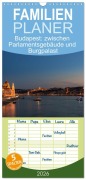 Familienplaner 2026 - Budapest: zwischen Parlamentsgebäude und Burgpalast mit 5 Spalten (Wandkalender, 21 x 45 cm) CALVENDO - Michael Heber