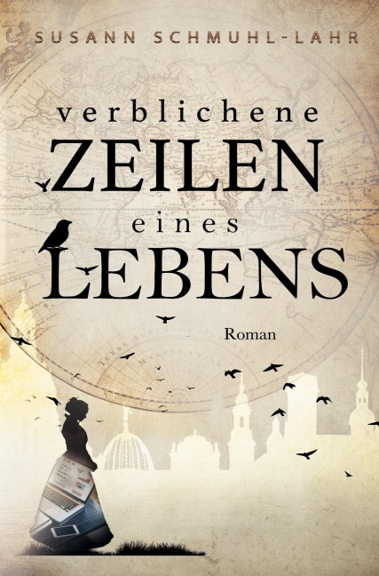 Verblichene Zeilen eines Lebens - Susann Schmuhl-Lahr