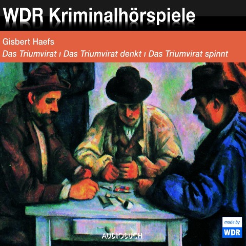 Das Triumvirat, Das Triumvirat denkt, Das Triumvirat spinnt - Gisbert Haefs