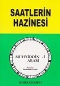 Saatlerin Hazinesi - Muhyiddin Ibn Arabi