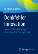 Cover-Bild zum Titel 'Denkfehler Innovation' von 'Christoph Burkhardt'