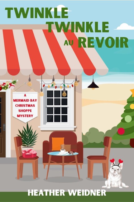 Twinkle Twinkle Au Revoir - Heather Weidner