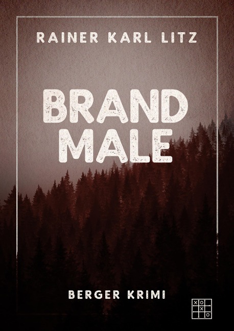 Brandmale - Rainer Karl Litz