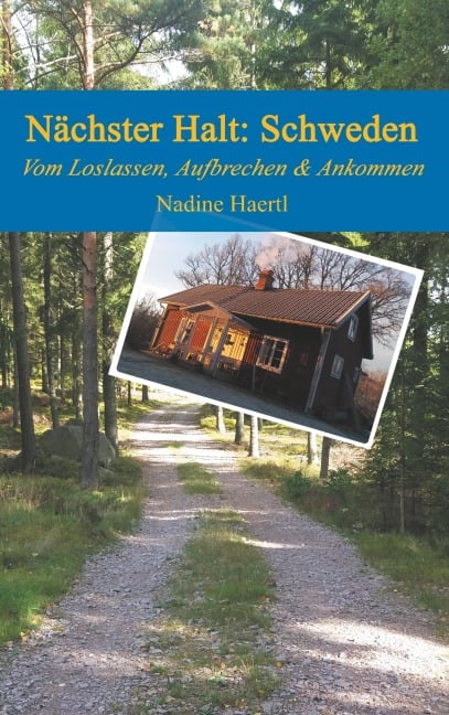 Nächster Halt Schweden - Nadine Haertl