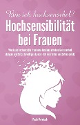 Cover-Bild zum Titel 'Bin ich hochsensibel? Hochsensibilität bei Frauen' von 'Paula Weinbach'
