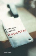 Cover-Bild zum Titel 'Bouchère' von 'Catherine Soullard'