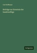 Cover-Bild zum Titel 'Beiträge zur Kenntnis der Insektenflüge' von 'Carl Hoffbauer'