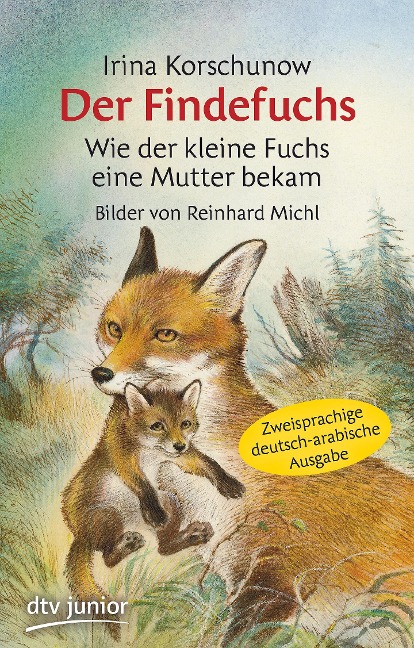 Der Findefuchs  Wie der kleine Fuchs eine Mutter bekam - Irina Korschunow