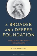 Cover-Bild zum Titel 'A Broader and Deeper Foundation' von 'David Ferkaluk'