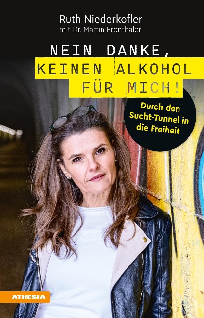 Nein danke, keinen Alkohol für mich! - Ruth Niederkofler, Martin Fronthaler
