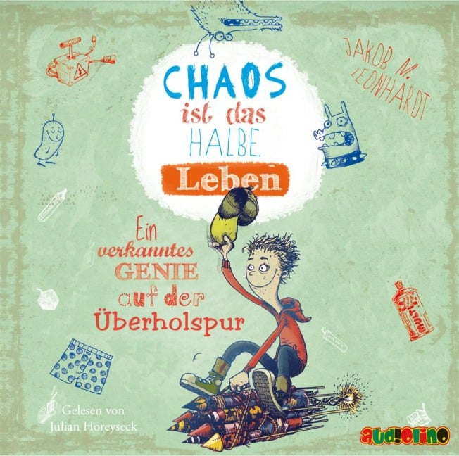 Chaos ist das halbe Leben - Jakob M. Leonhardt