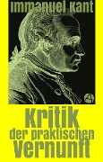 Cover-Bild zum Titel 'Kritik der praktischen Vernunft' von 'Immanuel Kant'