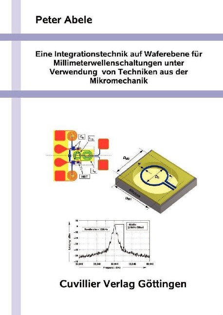 Eine Integrationstechnik auf Waferebene für Millimeterwellenschaltungen unter Verwendung von Techniken aus der Mikromechanik - 