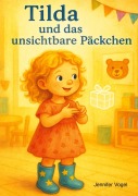 Cover-Bild zum Titel 'Tilda und das unsichtbare Päckchen' von 'Jennifer Vogel'