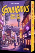 Cover-Bild zum Titel 'Seoulicious - Fake Me, Real You' von 'Thea Hong'
