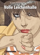 Cover-Bild zum Titel 'Volle Leichenhalle' von 'Max Cabanes, Jean-Patrick Manchette, Doug Headline'