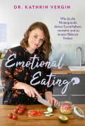 Cover-Bild zum Titel 'Emotional Eating' von 'Kathrin Vergin'