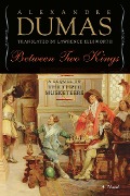 Cover-Bild zum Titel 'Between Two Kings' von 'Alexandre Dumas'