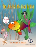 The Little Fish Who Liked to Wish. - Frank O'Dwyer