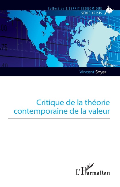 Critique de la théorie contemporaine de la valeur - Vincent Soyer