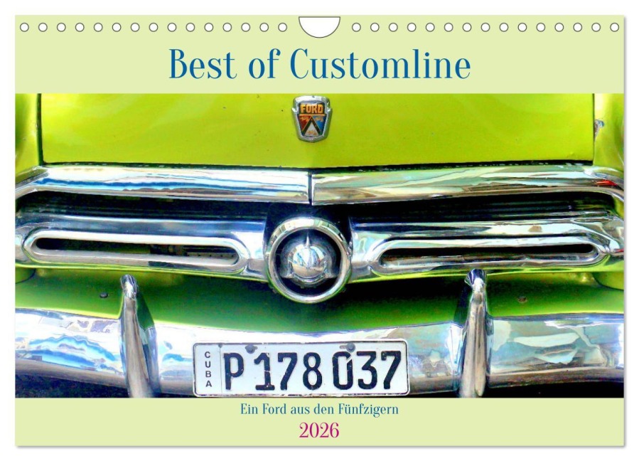 Best of Customline - Ein Ford aus den Fünfzigern (Wandkalender 2026 DIN A4 quer), CALVENDO Monatskalender - Henning von Löwis of Menar