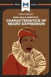 An Analysis of Zora Heale Hurston's Characteristics of Negro Expression - Mercedes Aguirre, Benjamin Lempert