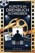 Cover-Bild zum Titel 'Kurzfilm - Drehbuch schreiben' von 'Heike Lange'