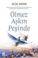Ölmez Askin Pesinde - Esin Sayar