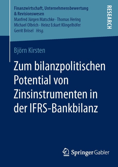 Zum bilanzpolitischen Potential von Zinsinstrumenten in der IFRS-Bankbilanz - Björn Kirsten