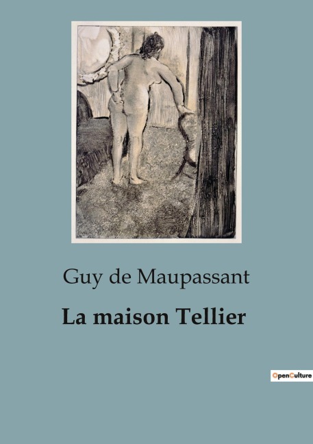 La maison Tellier - Guy de Maupassant