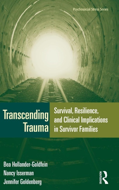 Transcending Trauma - Bea Hollander-Goldfein, Nancy Isserman, Jennifer Goldenberg