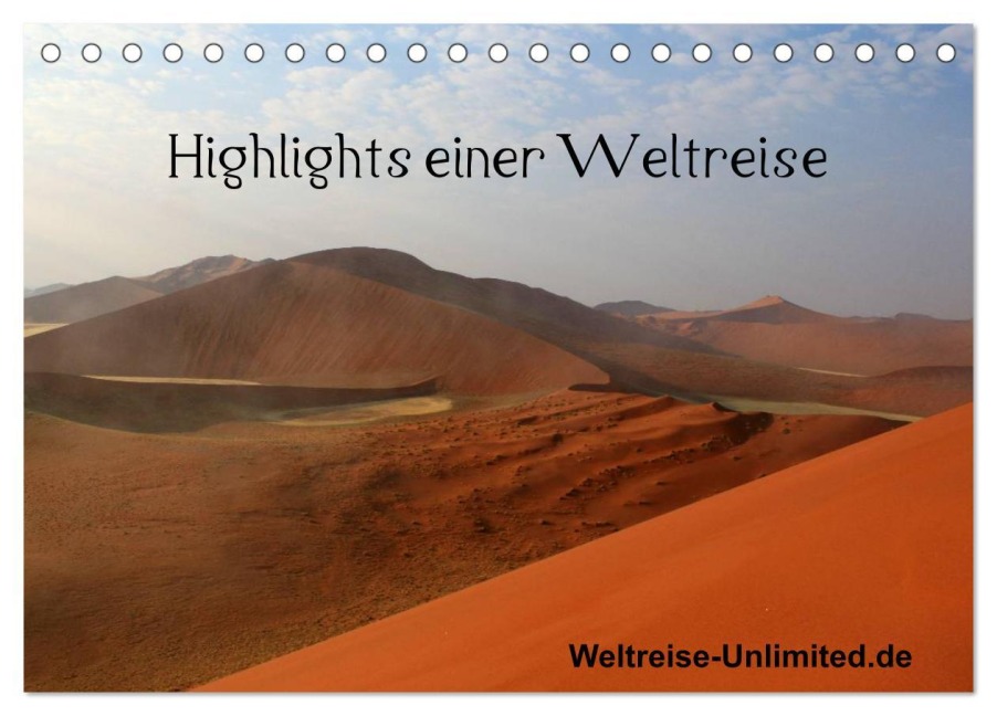 Highlights einer Weltreise (Tischkalender 2026 DIN A5 quer), CALVENDO Monatskalender - Weltreise-Unlimited. de Weltreise-Unlimited. de