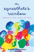Cover-Bild zum Titel 'The Synesthete's Rainbow' von 'Nisha Srinivasa'