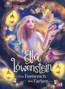 Cover-Bild zum Titel 'Ella Löwenstein - Ein Feenreich aus Farben' von 'Gesa Schwartz'