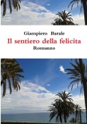 Cover-Bild zum Titel 'Il sentiero della felicità' von 'Giampiero Barale'