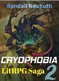 Cover-Bild zum Titel 'Cryophobia #2 (RealRPG, battle fantasy, #2)' von 'Randall Neuhuth'