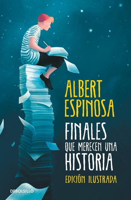 Finales que merecen una historia : lo que perdimos en el fuego renacerá en las cenizas - Albert Espinosa