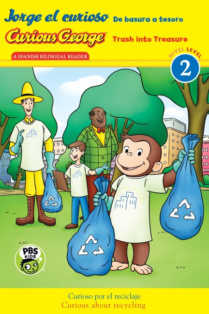 Curious George: Trash into Treasure/Jorge el curioso: De basura a tesoro - H. A. Rey