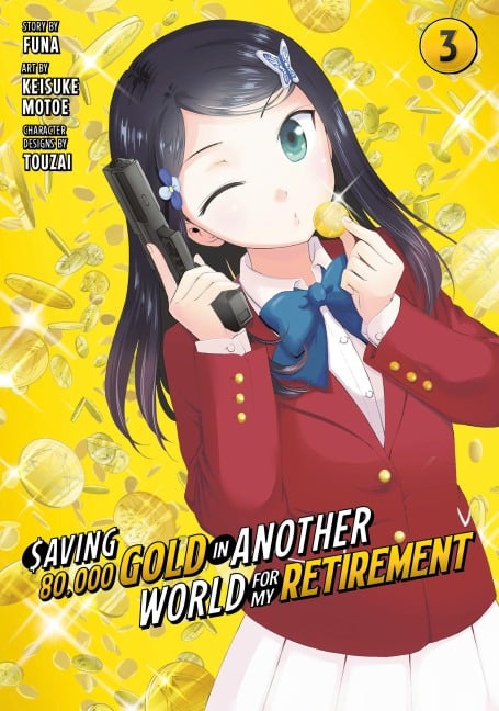 Saving 80,000 Gold in Another World for My Retirement 3 (Manga) - Keisuke Motoe